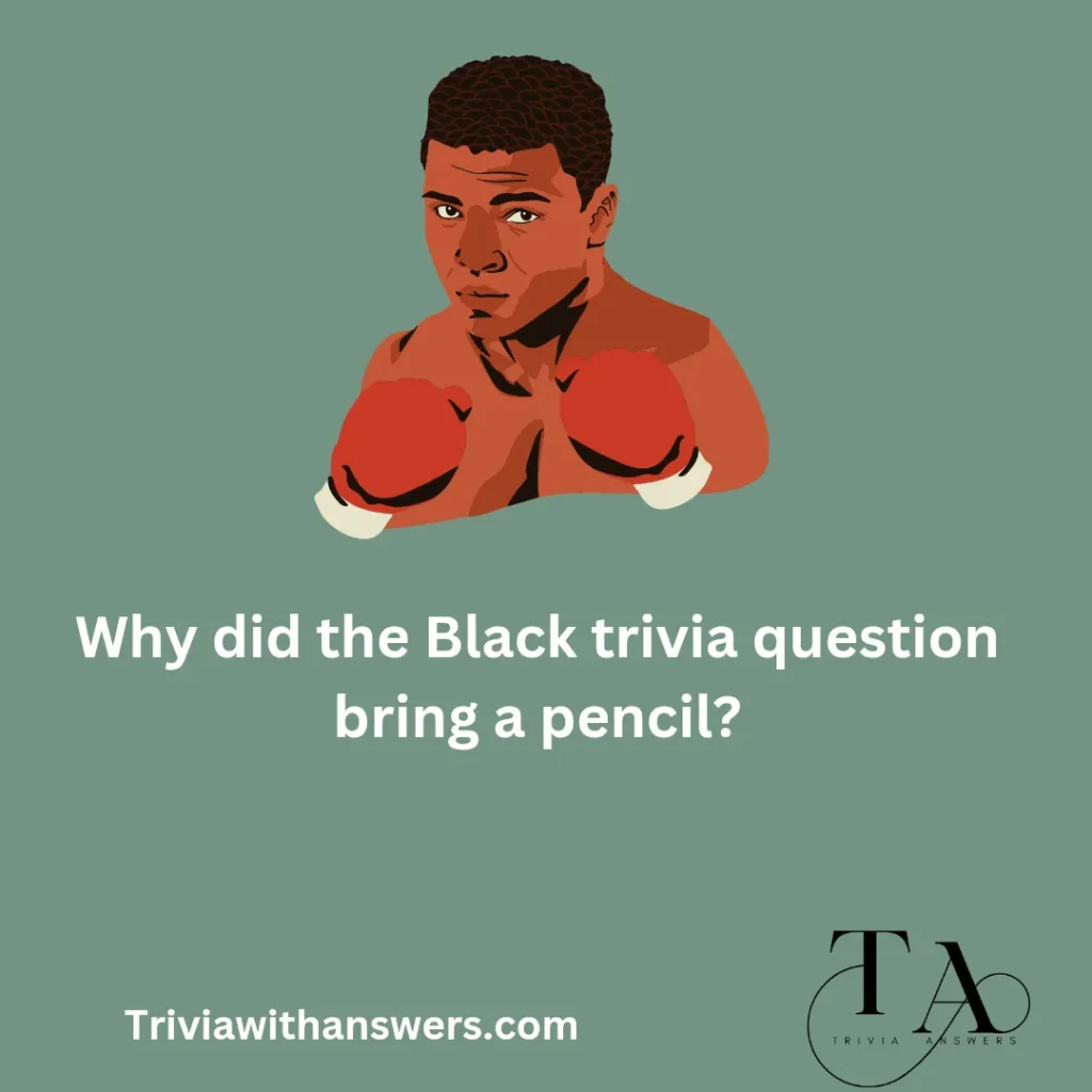 "Black Trivia Questions and Answers"
