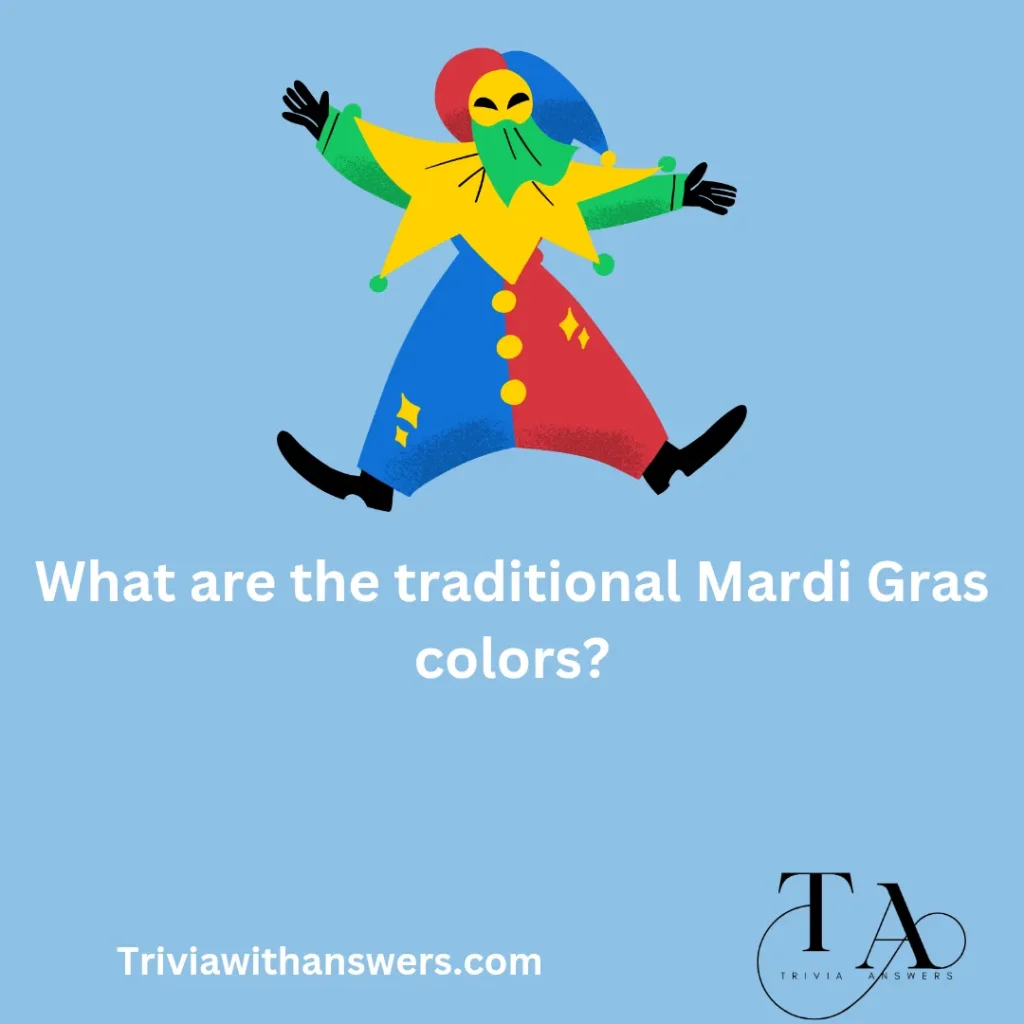 "Mardi Gras Trivia Questions and Answers"