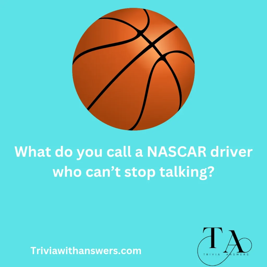 "NASCAR Basketball Trivia Questions and Answers"