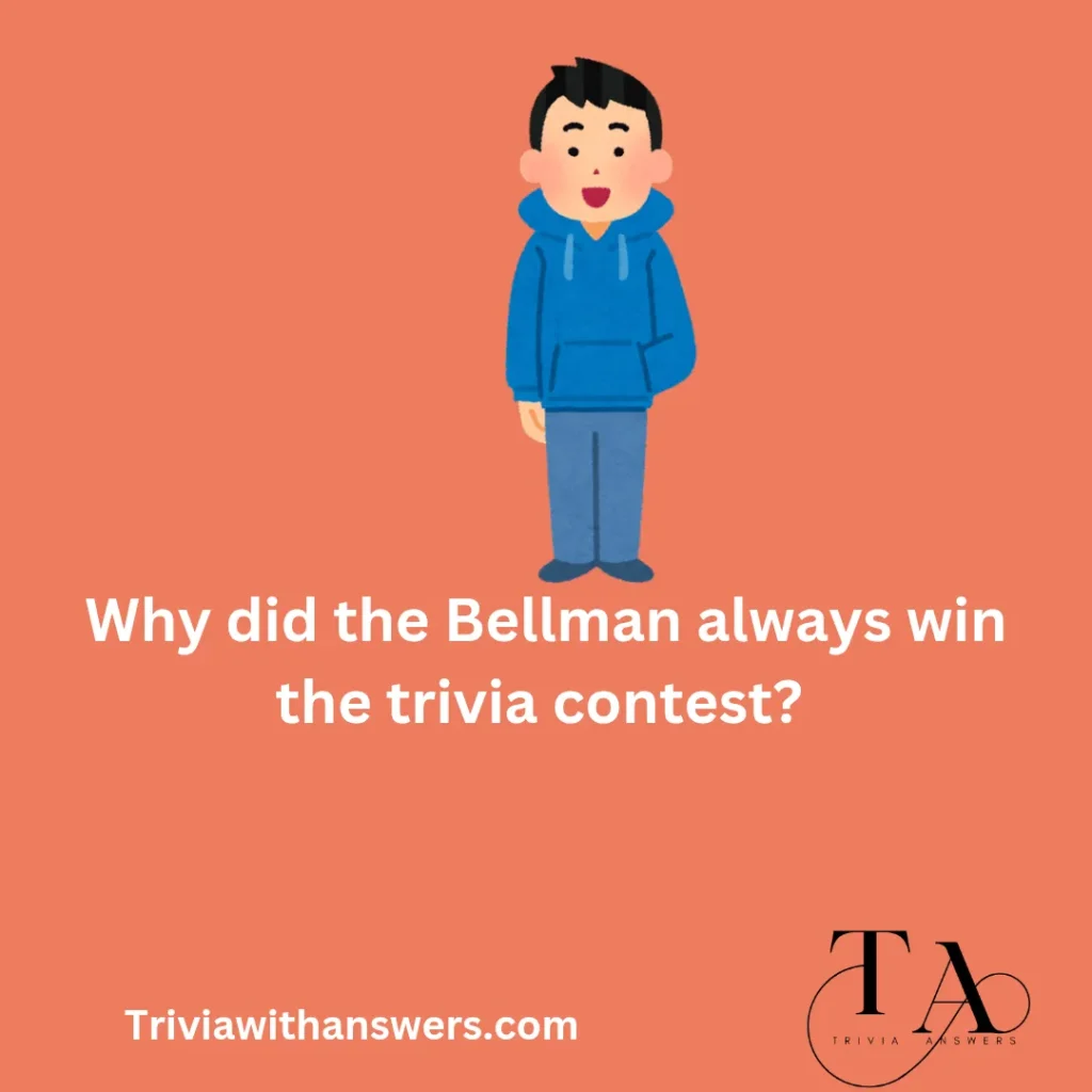 "Bellman Trivia Questions and Answers"