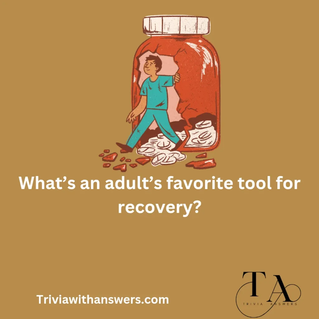 "Recovery Trivia Questions and Answers"
