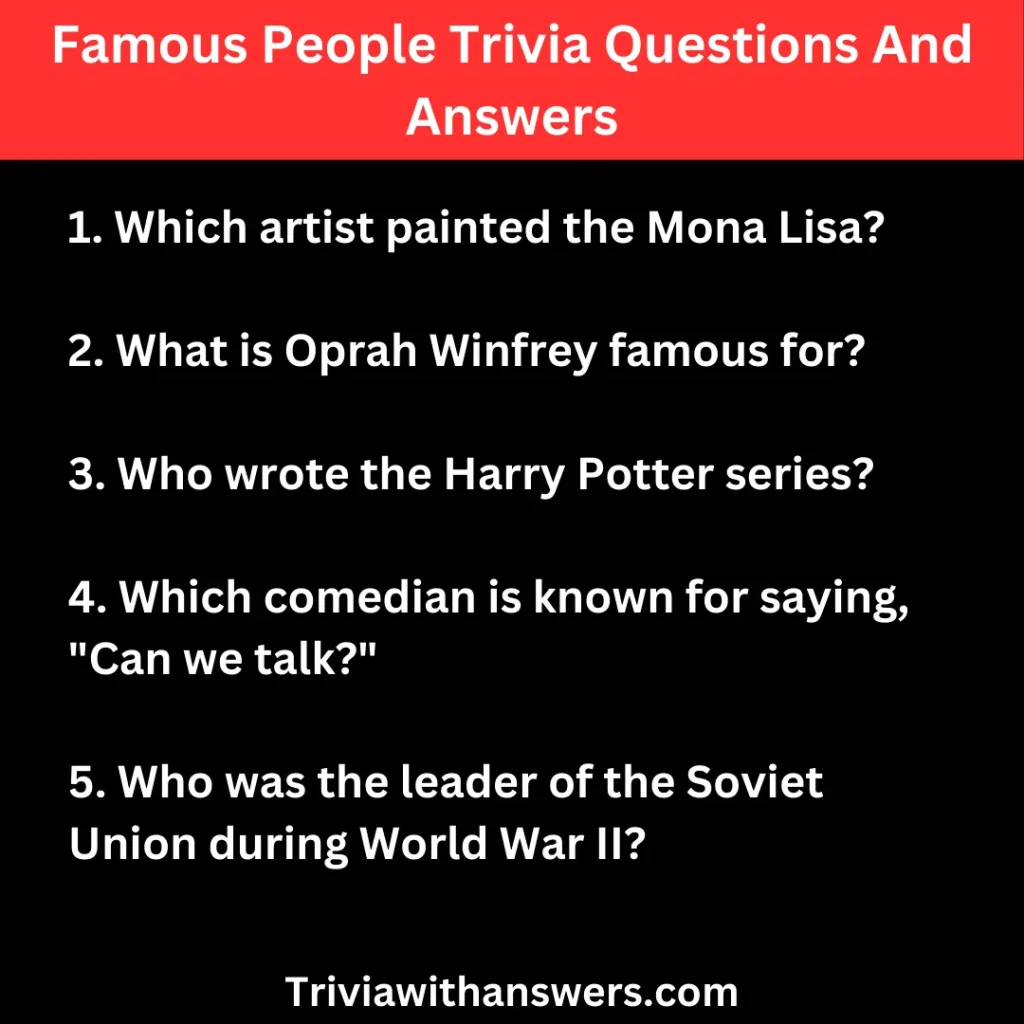 "Famous Person Quiz Questions And Answers"