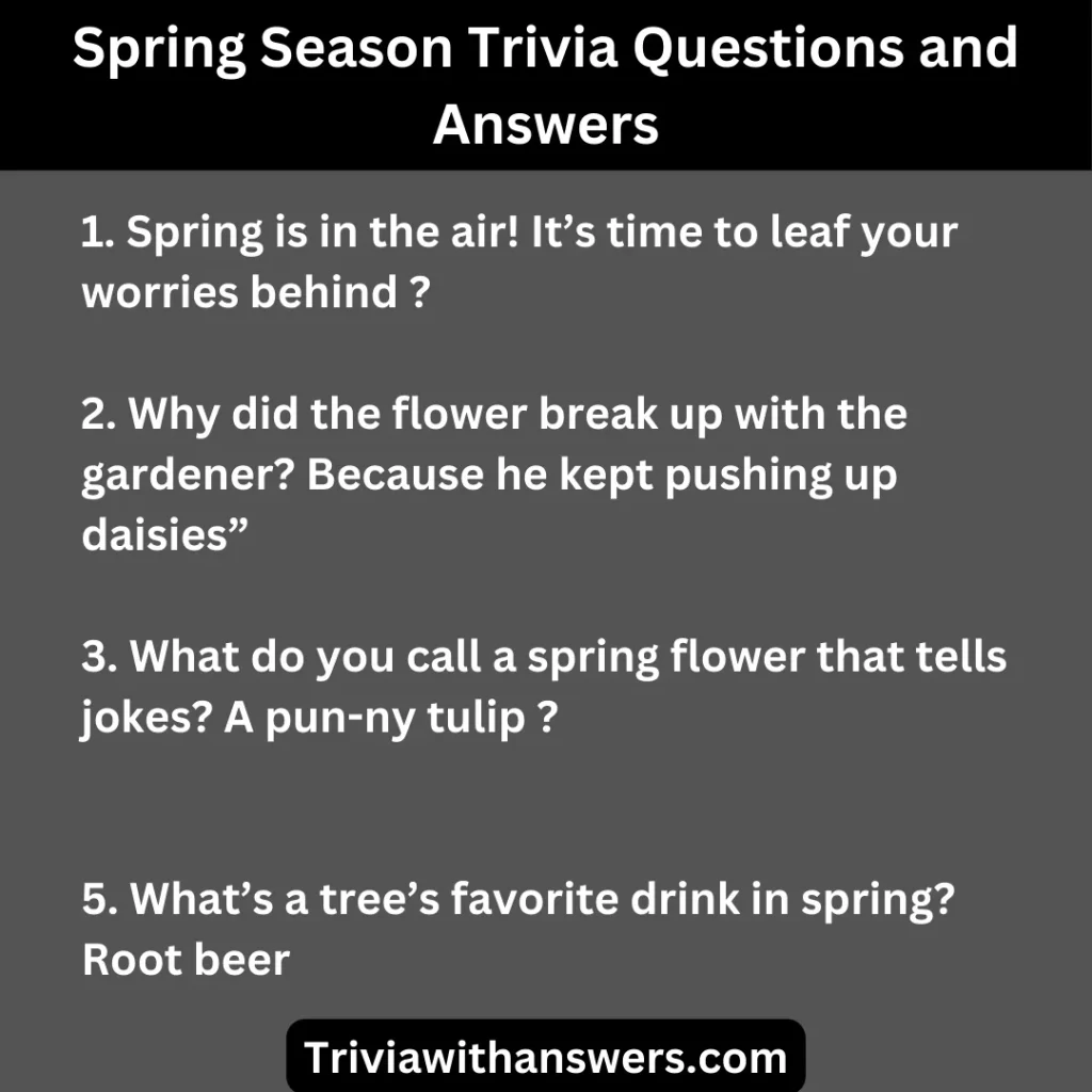 "Spring Trivia questions and answers"