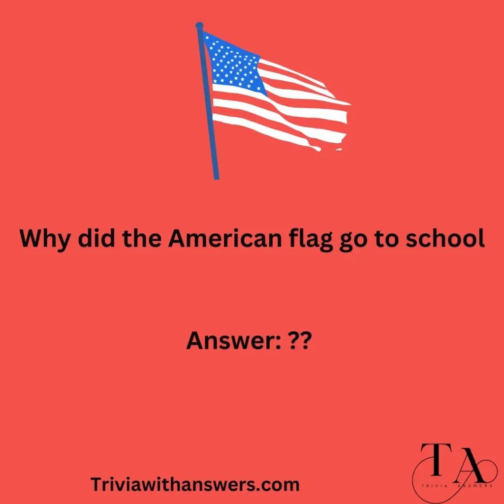  "American Flag Trivia Questions And Answers"