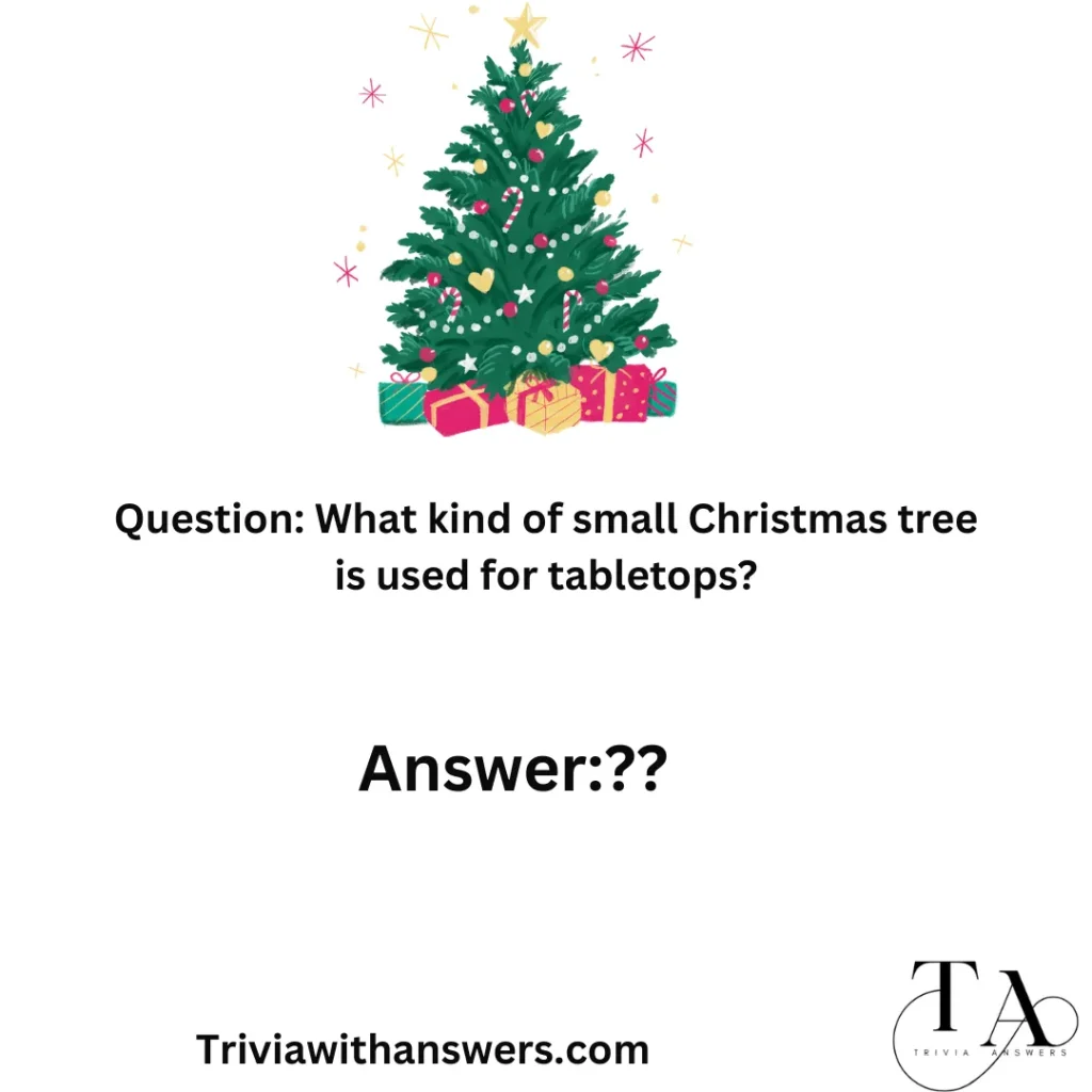 "Christmas Tree Trivia Questions"
