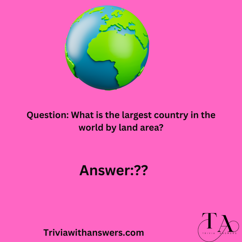 "Geography Trivia Questions and Answers"