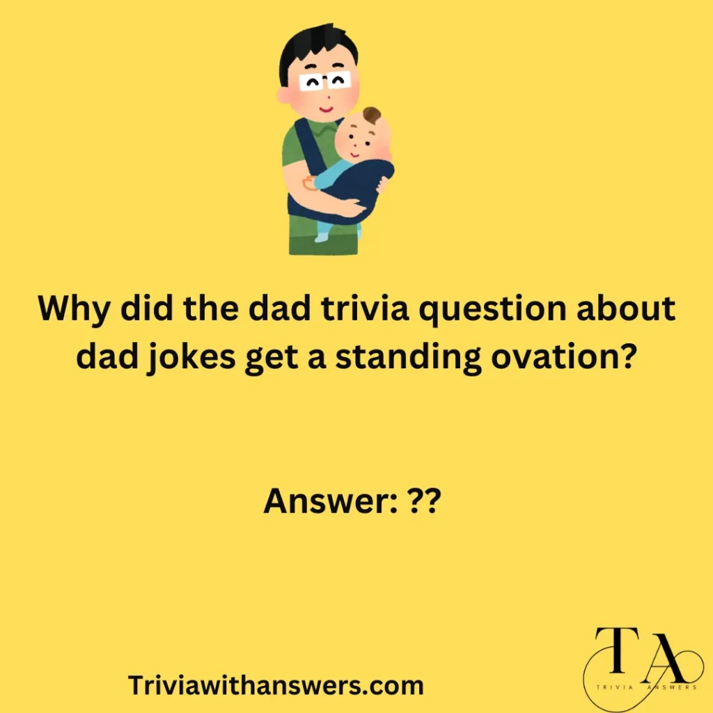 "Dad Trivia Questions"