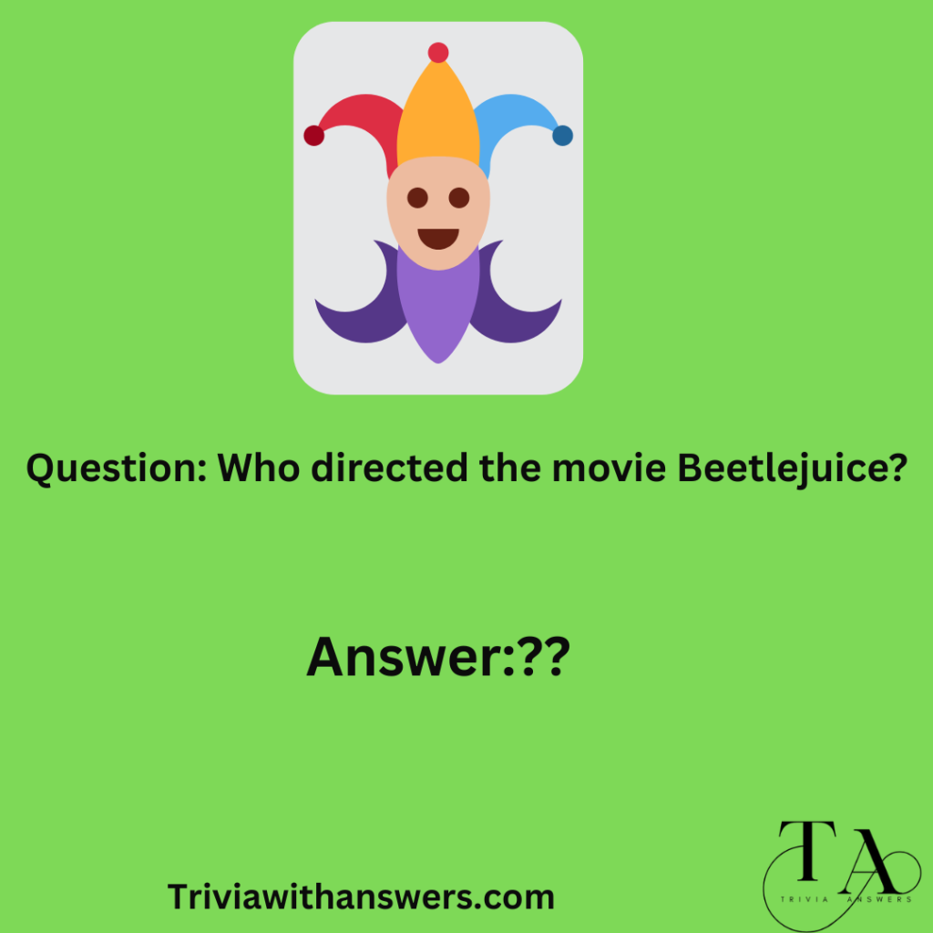 "beetlejuice trivia questions and answers: