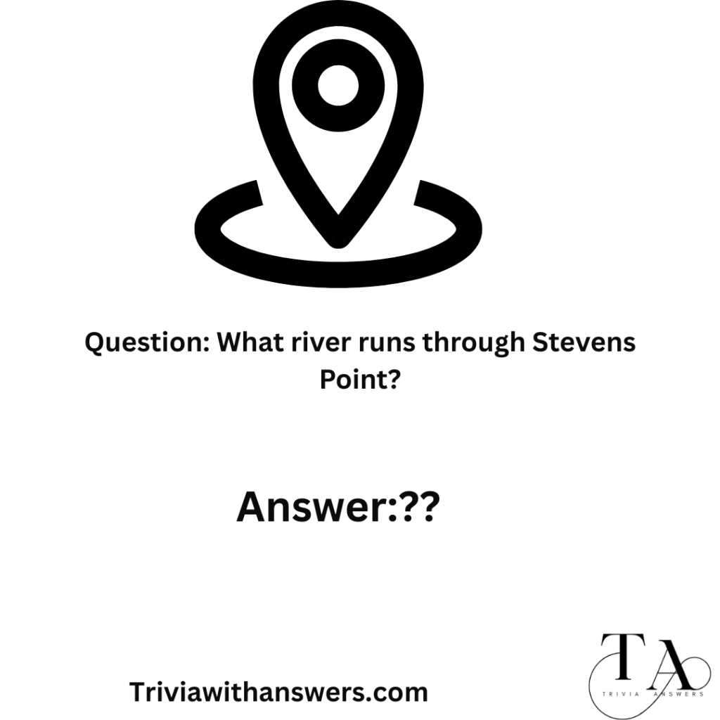 "Stevens Point Trivia Questions and Answers"