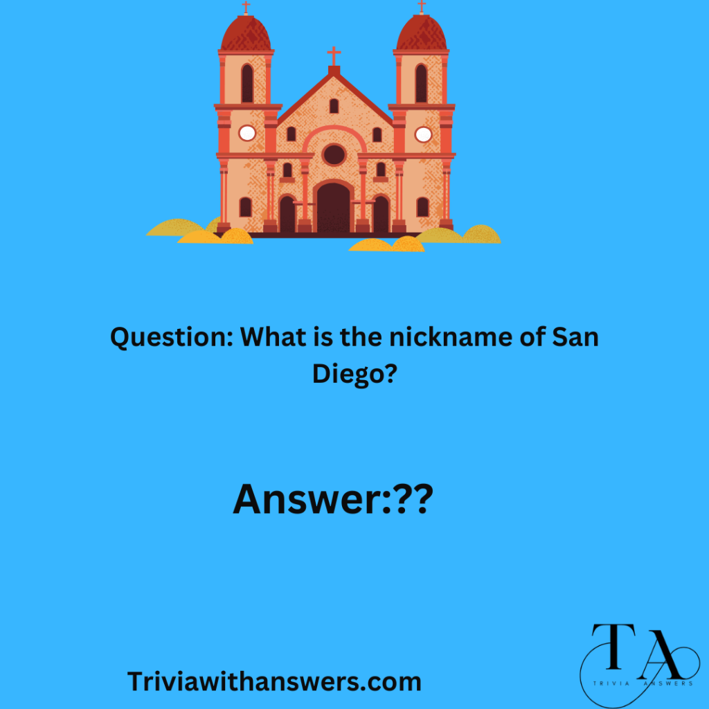 "San Diego Trivia Questions and Answers"