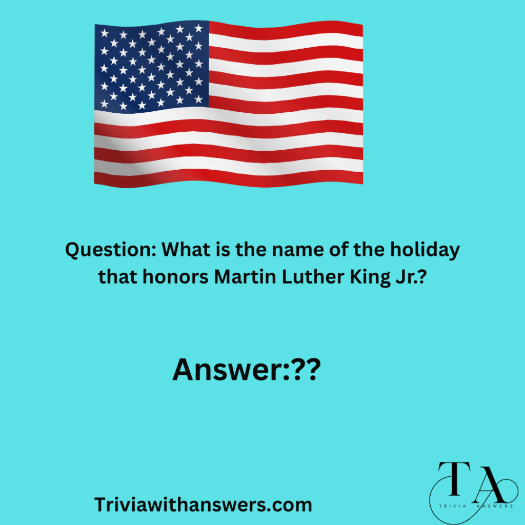 "Mlk Trivia Questions and Answers "