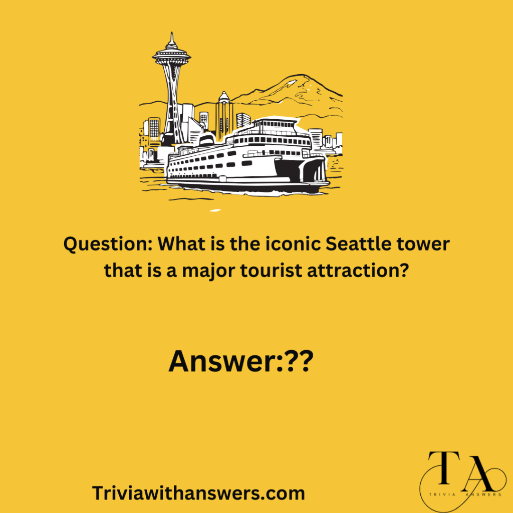 "Seattle Trivia Questions and Answers"