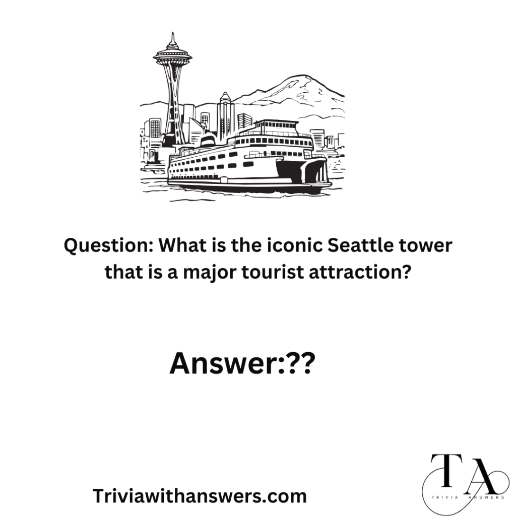 "Seattle Trivia Questions and Answers"