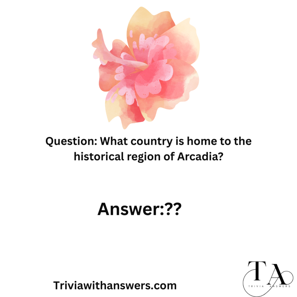"Arcadian Trivia Questions and Answers"
