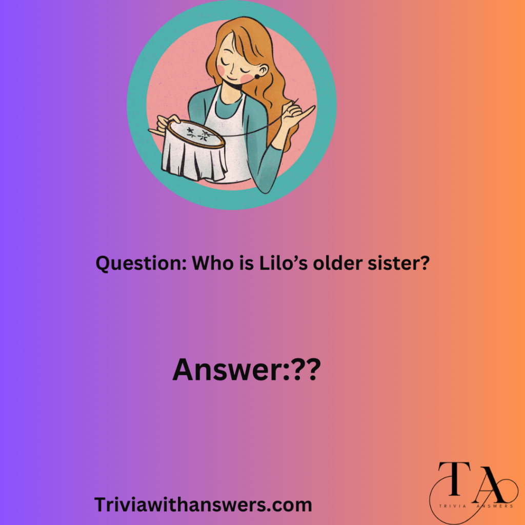 "Lilo & Stitch Trivia Questions and Answers"