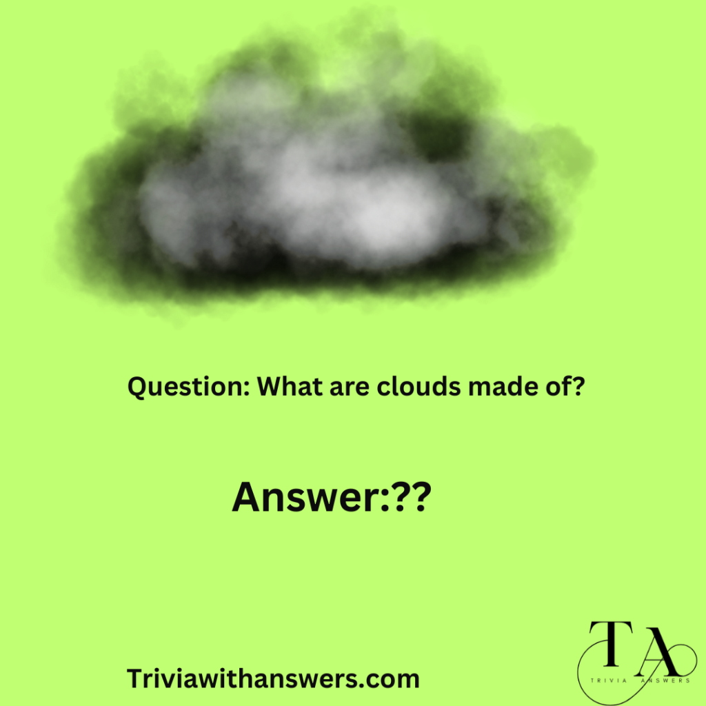 "Head in the Clouds Trivia Questions and Answers"