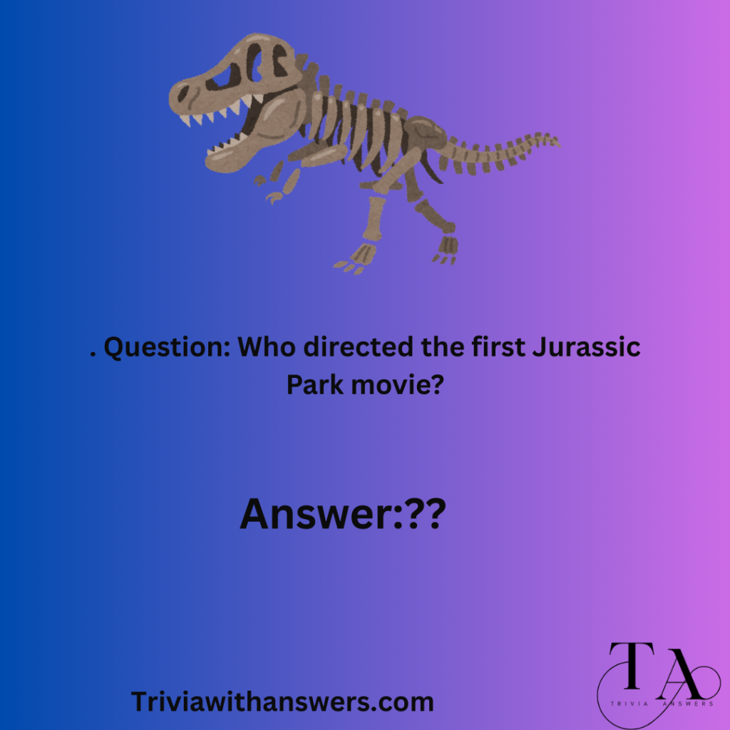 "Jurassic Park Trivia Questions and Answers"