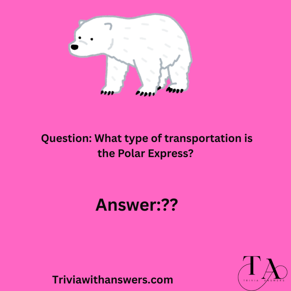 "Polar Express Trivia Questions and Answers"
