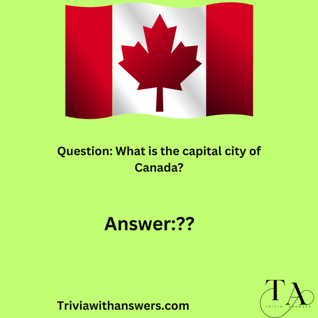 "Canadian Trivia Questions and Answers"