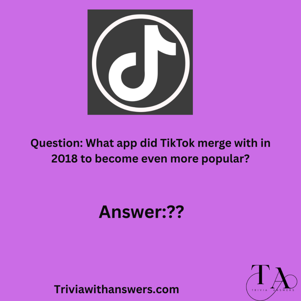 "TikTok Trivia Questions and Answers "
