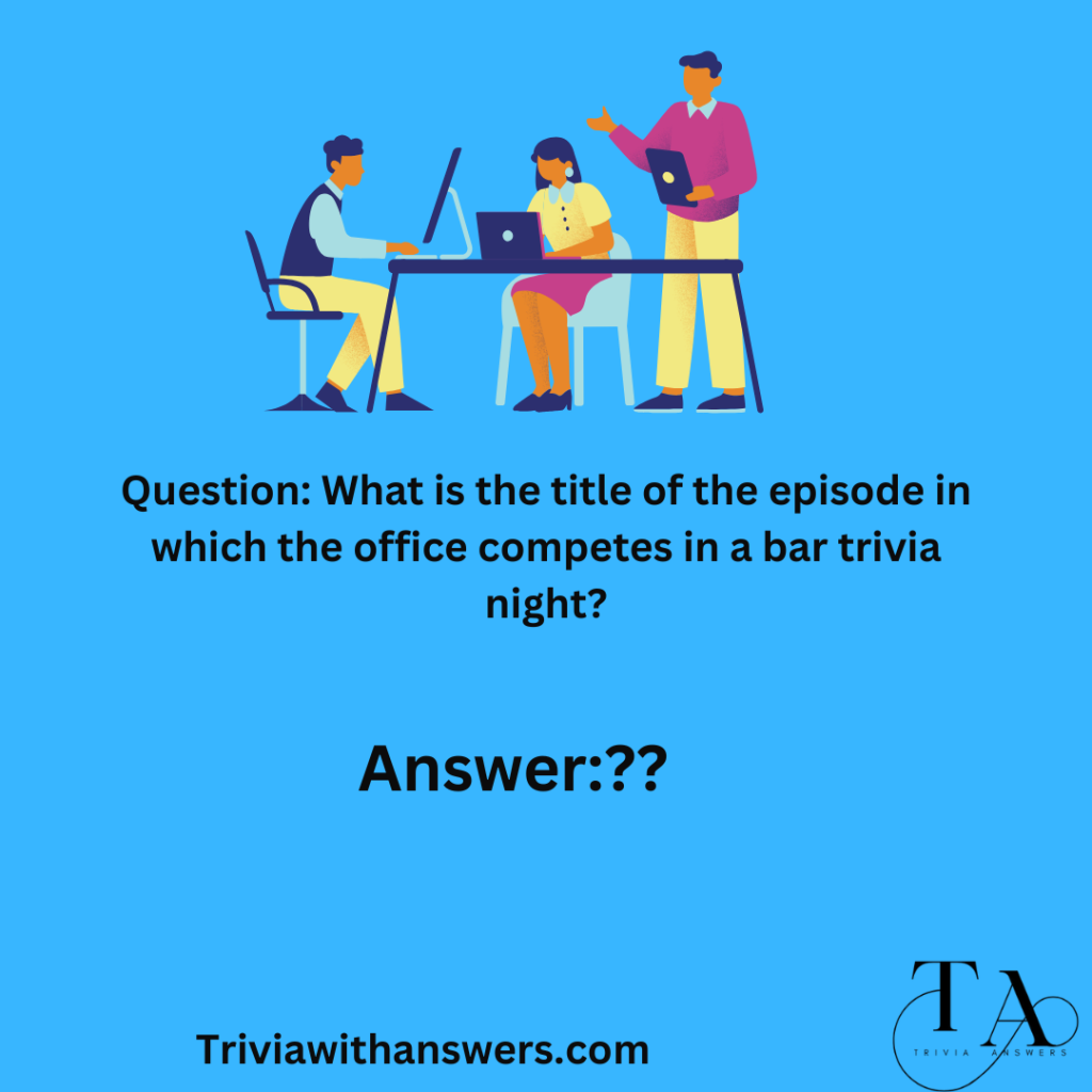 "the Office Trivia Questions and Answers"