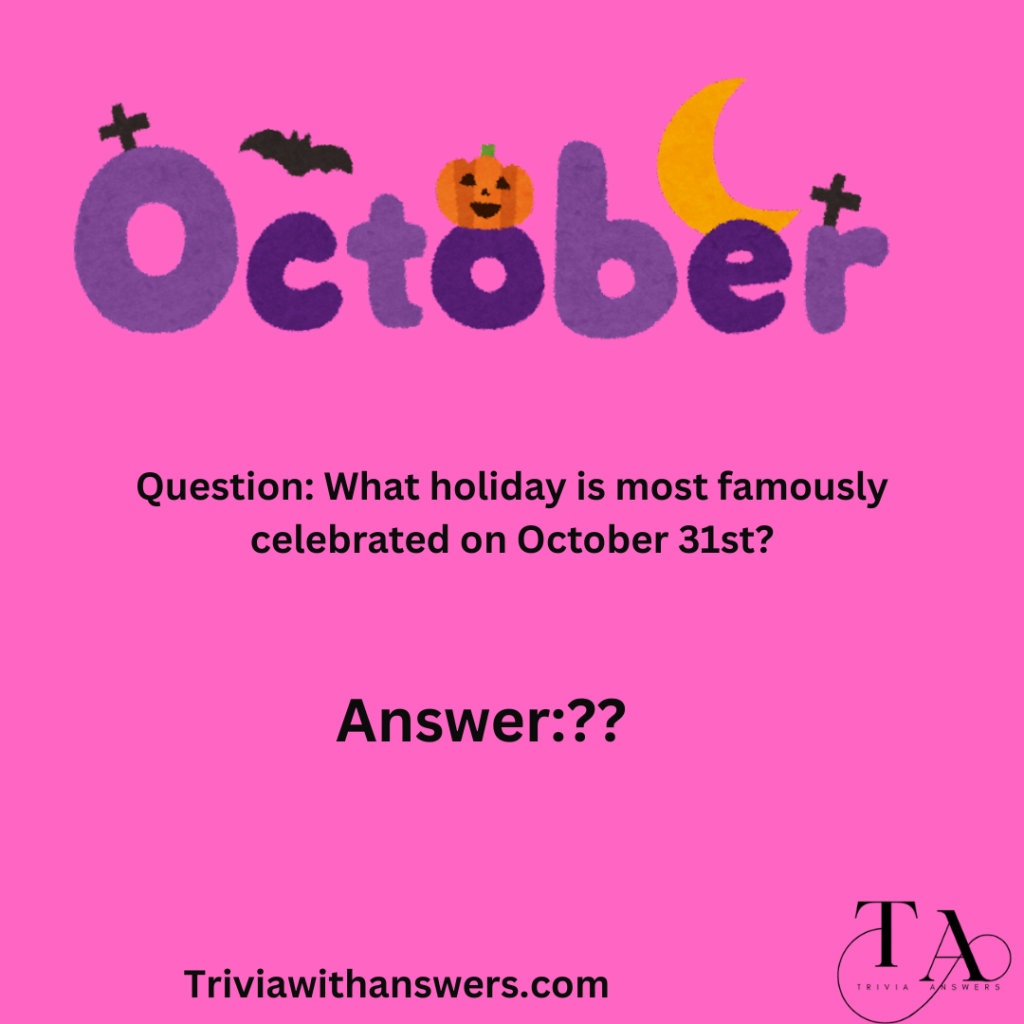 "October Trivia Questions and Answers"