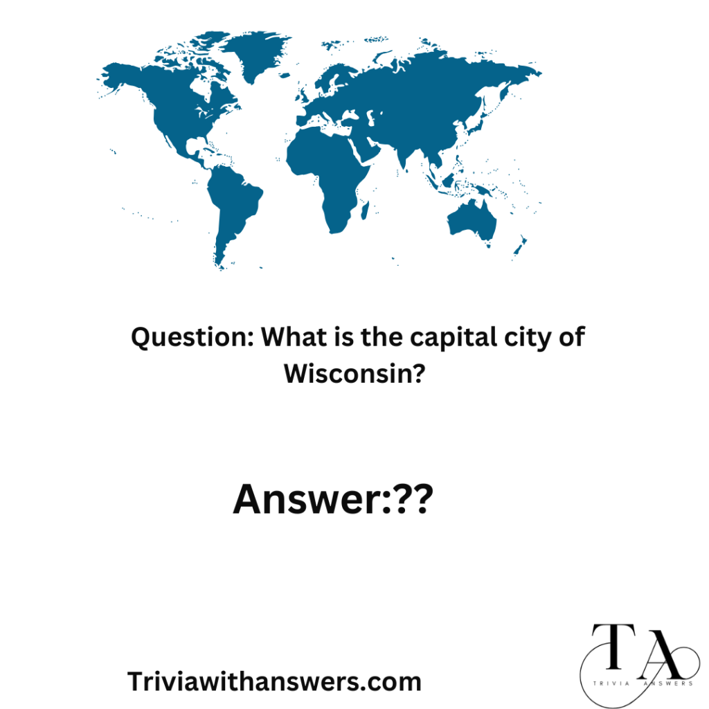 "Wisconsin Trivia Questions and Answers"