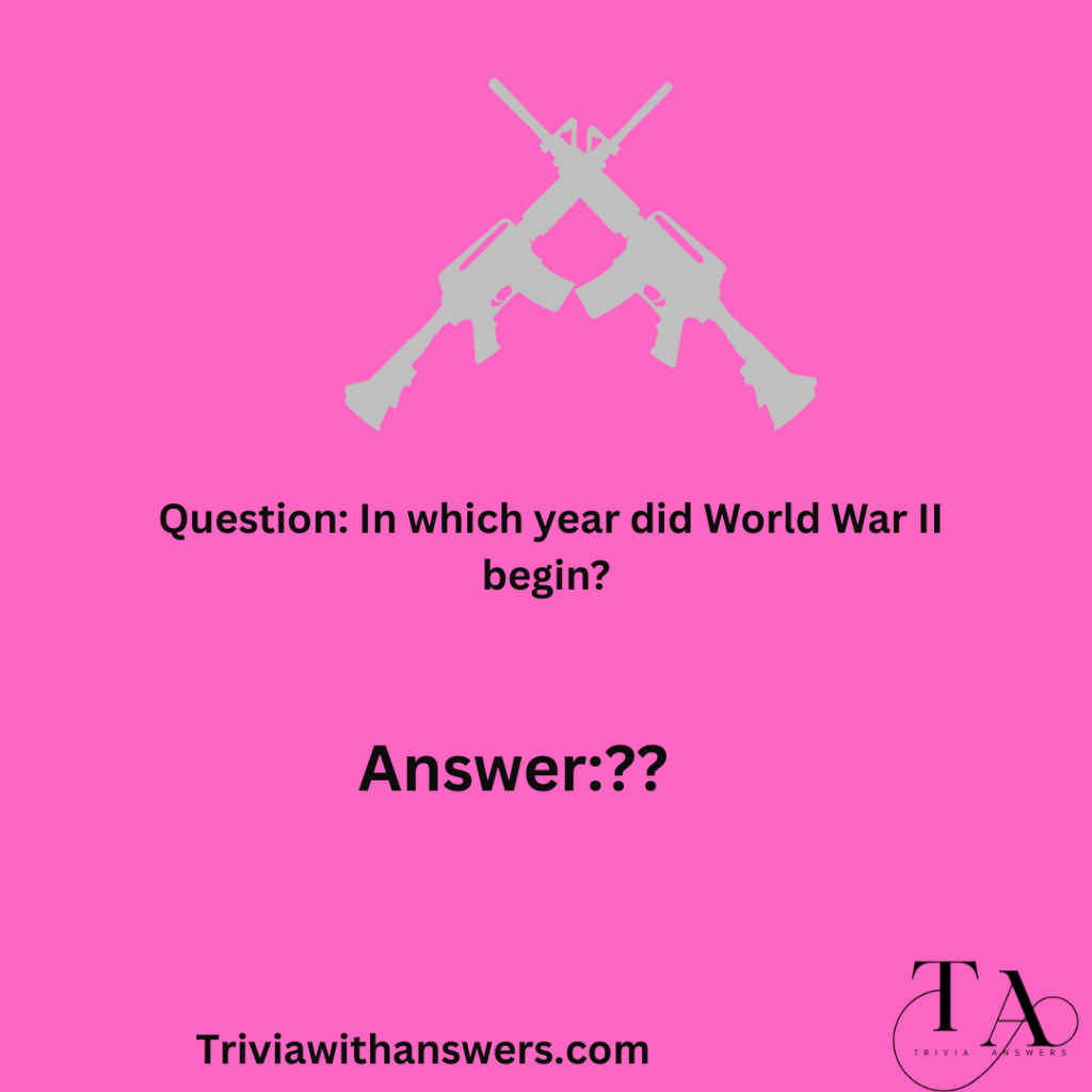 "World War 2 Trivia Questions and Answers"