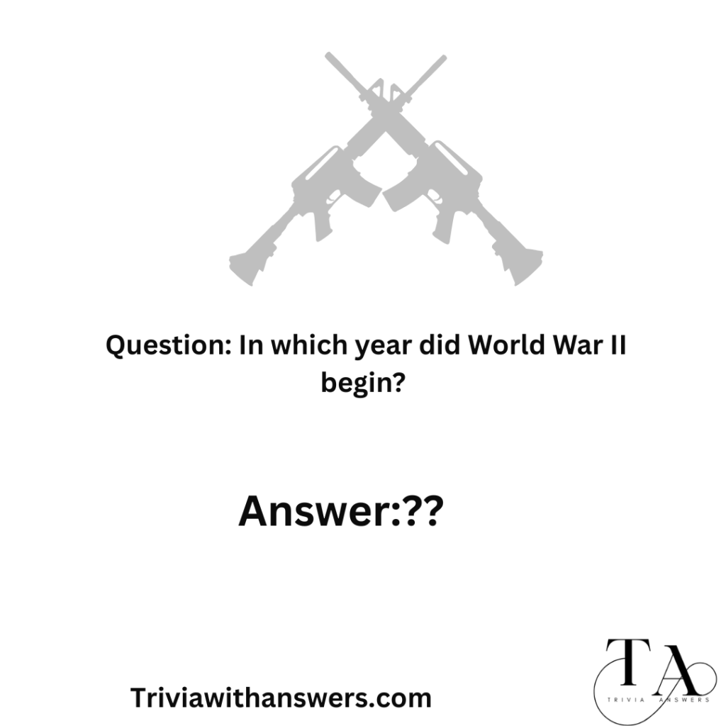 "World War 2 Trivia Questions and Answers"