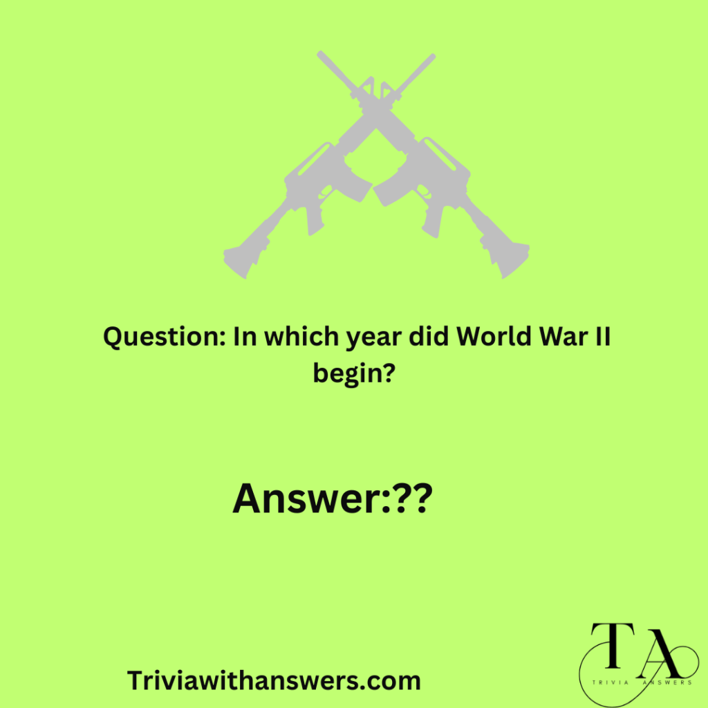 "World War 2 Trivia Questions and Answers"