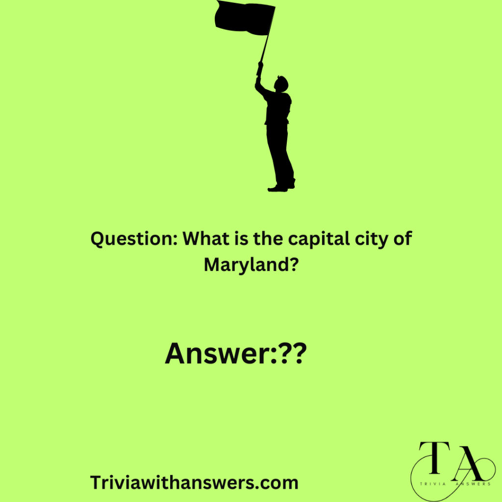 "Maryland Trivia Questions and Answers "
