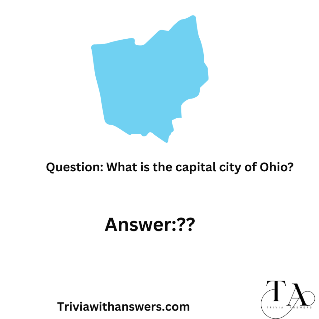 "Ohio Trivia Questions and Answers"