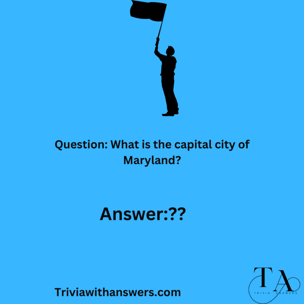 "Maryland Trivia Questions and Answers "