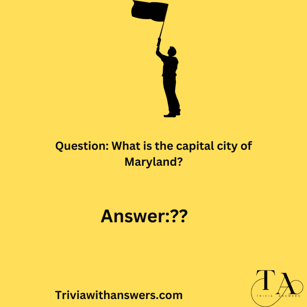 "Maryland Trivia Questions and Answers "