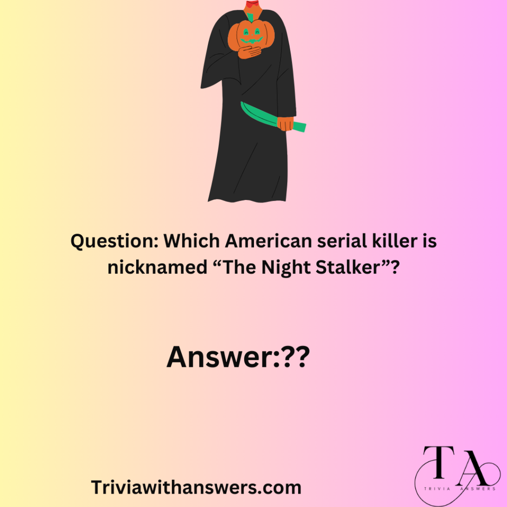"Serial Killer Trivia Questions and Answers"