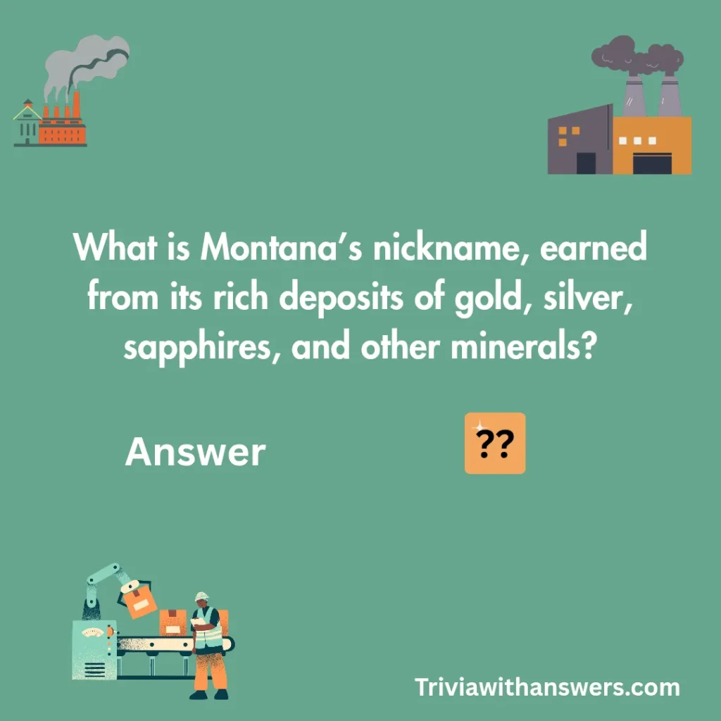"Montana Trivia Questions and Answers"