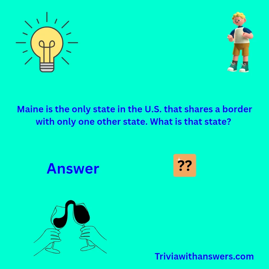"Maine Trivia Questions And Answers"