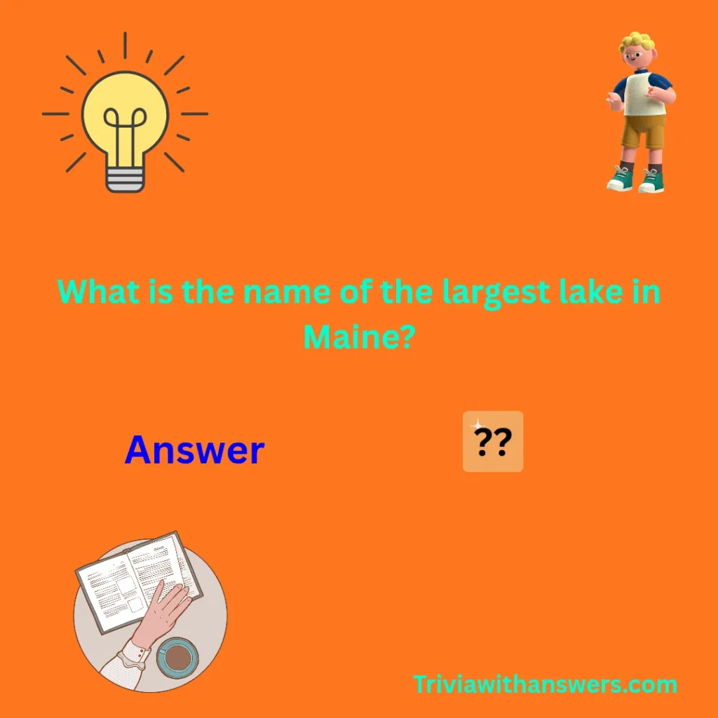 "Maine Trivia Questions And Answers"