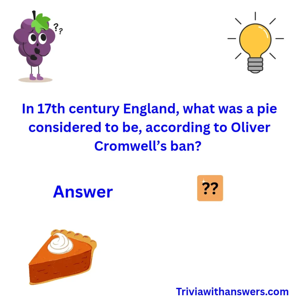 "Pie Trivia Questions and Answers"