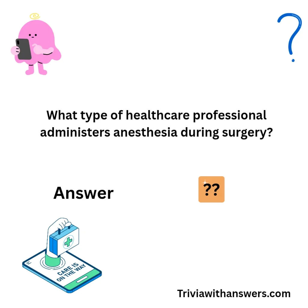 "Healthcare Trivia Questions and Answers"