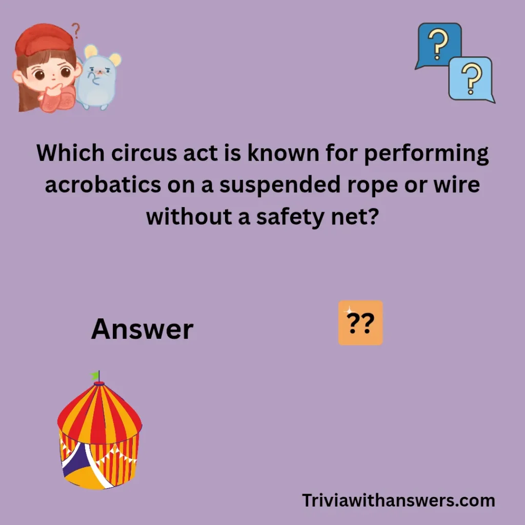 "circus trivia Questions"