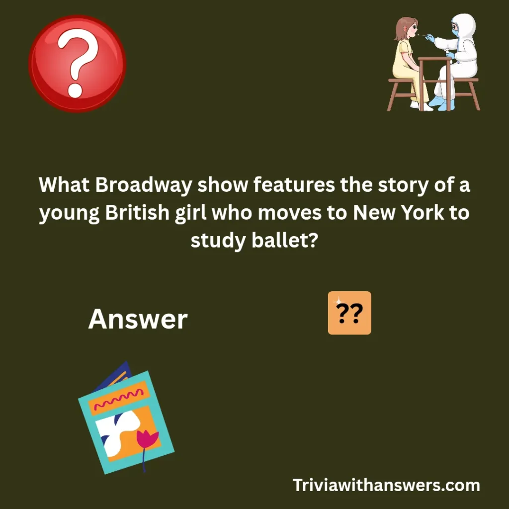""Broadway Trivia Questions""