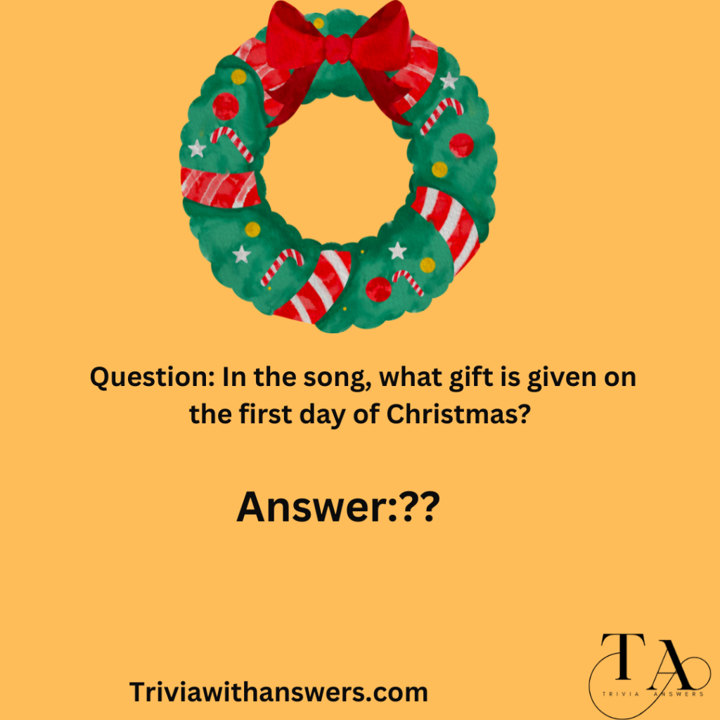 "12 Days of Christmas Trivia Question and Answer"