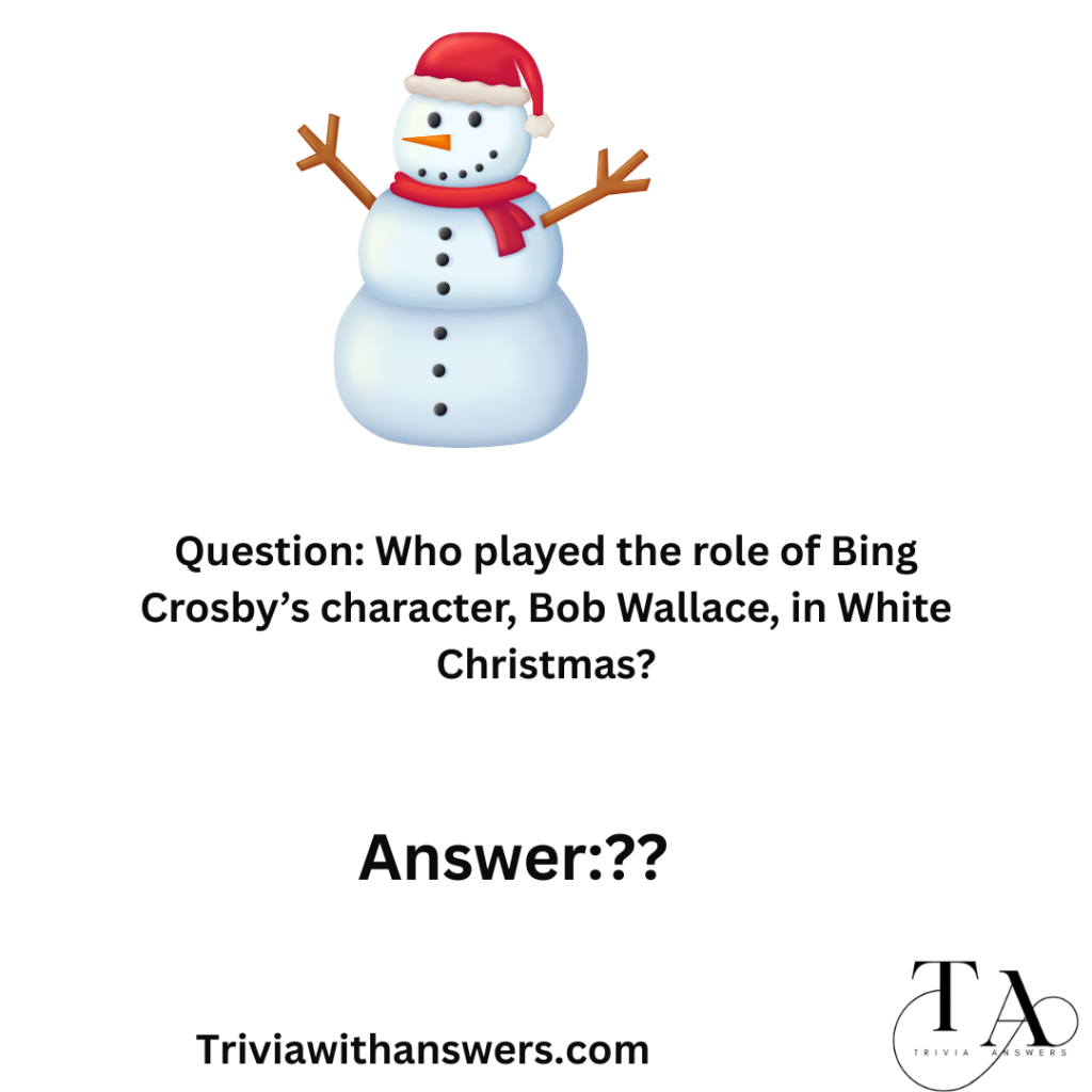 "White Christmas Trivia Questions and Answers"