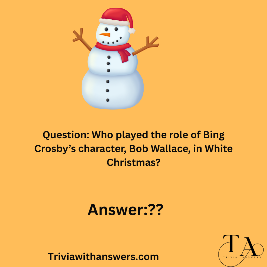 "White Christmas Trivia Questions and Answers"