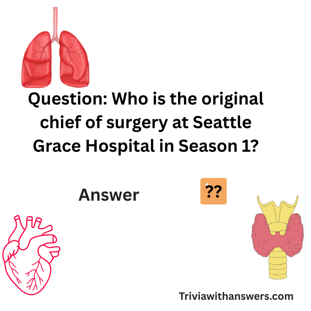 "Grey’s Anatomy Trivia Questions"