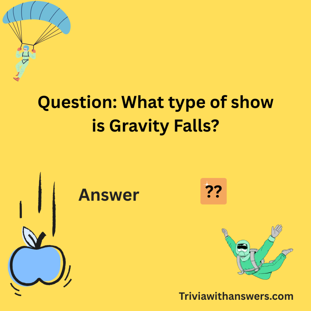 "Gravity Falls Trivia Questions and Answers"