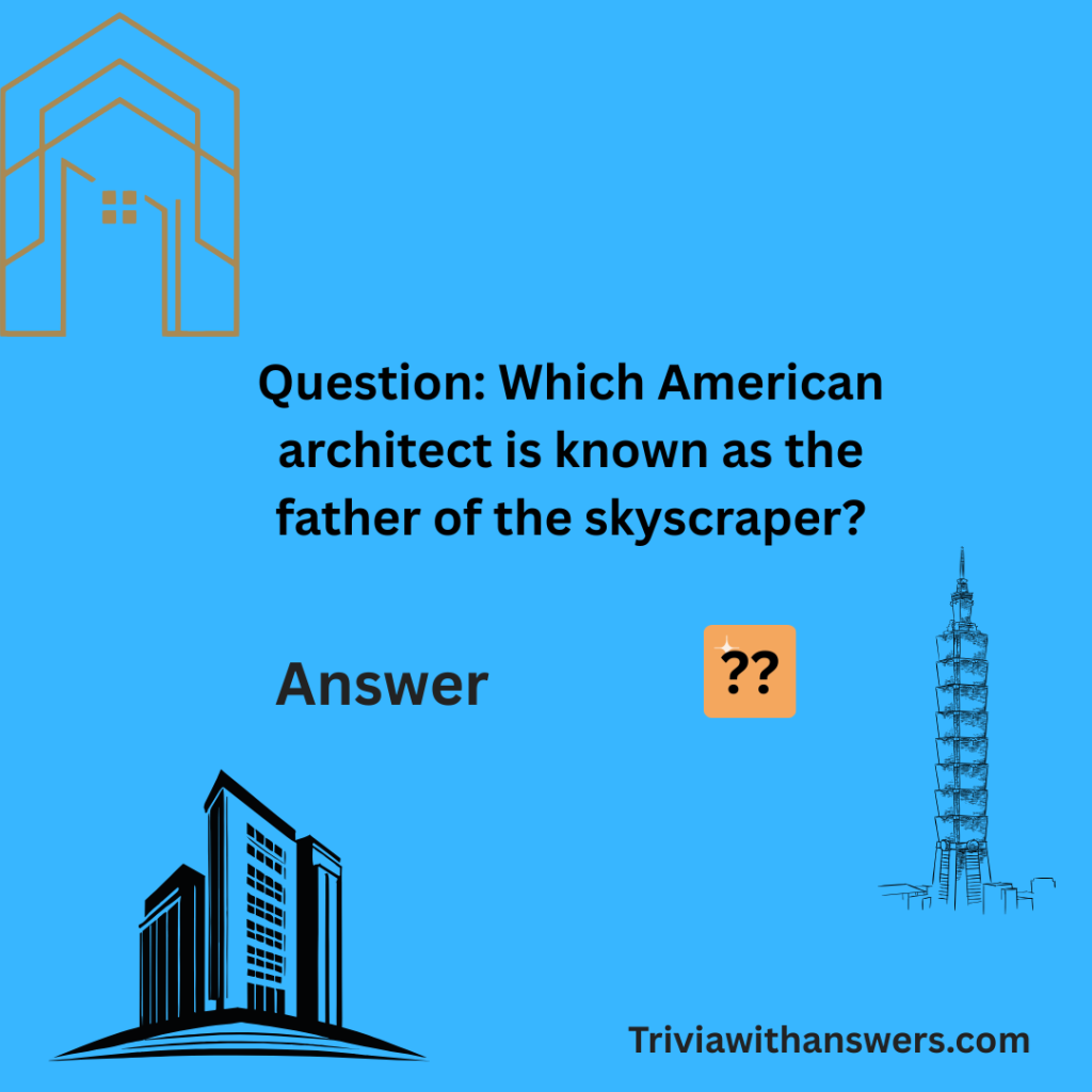 "Architecture Trivia Questions and Answers"