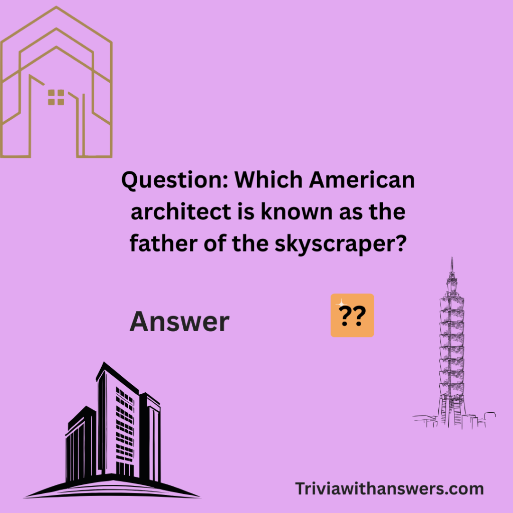 "Architecture Trivia Questions and Answers"