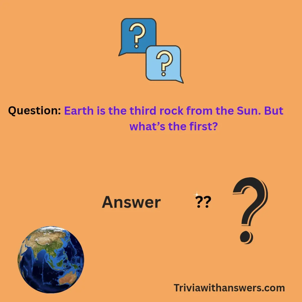 "Earth Trivia Questions and Answers "